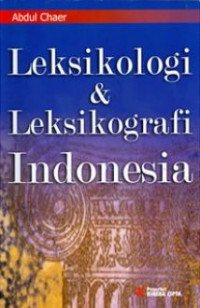 Leksikologi dan Leksikografi Indonesia