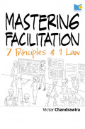 Mastering Facilitation: 7 Principles and 1 Law