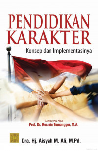 Pendidikan Karakter: Konsep dan Implementasinya