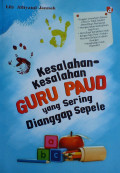 Kesalahan-Kesalahan Guru PAUD yang Sering Dianggap Sepele