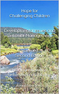 Developmental Issues and Behavior Management (Hope for Challenging Children: Practical Information for Families and Educators)