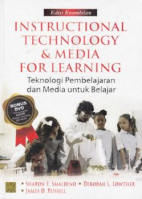 Instructional Technology and Media for Learning = Teknologi Pembelajaran dan Media untuk Belajar