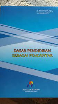 Dasar Pendidikan Sebagai Pengantar