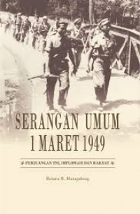 Serangan Umum 1 Maret 1949: perjuangan TNI, diplomasi dan rakyat