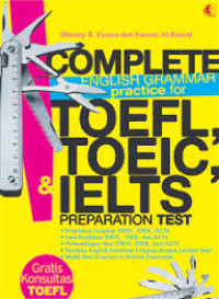 Complete English Grammar Practice for Toefl, Toeic & Ilets Preparation Test