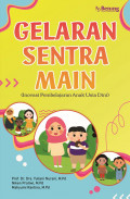 Gelaran Sentra Main: Inovasi Pembelajaran Anak Usia Dini