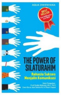 The Power of Silaturahim: rahasia sukses menjalin komunikasi