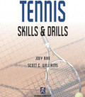 Tennis : Skills and Drills