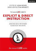 The researchED Guide to Explicit and Direct Instruction 2019 : An evidence-informed guide for teachers