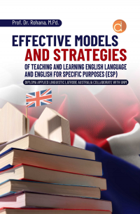 Effective Models and Strategies of Teaching and Learning English Language and English For Specific Purposes (ESP)