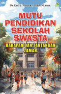 Mutu Pendidikan Sekolah Swasta: Harapan dan Tantangan Zaman