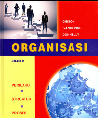 Organisasi: perilaku, struktur, proses