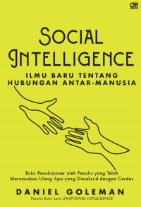 Social Intelligence: Ilmu Baru tentang Hubungan Antar-Manusia