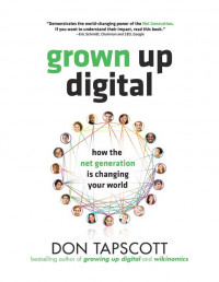 Grown Up Digital: yang muda yang mengubah dunia