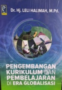 Pengembangan Kurikulum dan Pembelajaran di Era Globalisasi