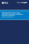 Multilingual Education in Africa: Lessons from the Juba Language-in-Education Conference