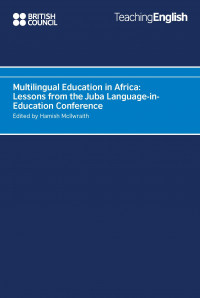 Multilingual Education in Africa: Lessons from the Juba Language-in-Education Conference