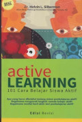 Active learning: 101 cara belajar siswa aktif