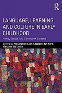 Language, Learning, and Culture in Early Childhood: home, school and community context