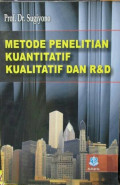 Metode Penelitian Kuantitatif, Kualitatif dan R&D