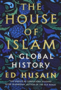 The House of Islami: a global history