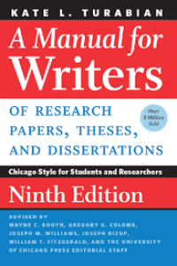 A Manual for Writers of Research Papers, Theses, and Dissertations : Chicago Style for Students and Reseachers