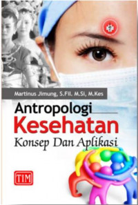 Antropologi Kesehatan: konsep dan aplikasi