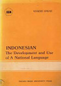 Indonesian: The Development and Use of A National Language