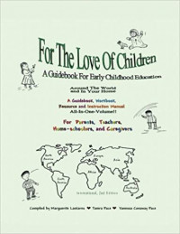 For the Love of Children: a guidebook for early childhood education