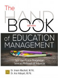 The Handbook of Education Management : Teori dan Praktik Pengelolaan Sekolah/Madrasah di Indonesia