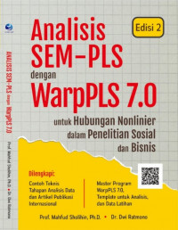 Analisis SEM-PLS dengan WarpPLS 7.0 untuk Hubungan Nonlinier dalam Penelitian Sosial dan Bisnis