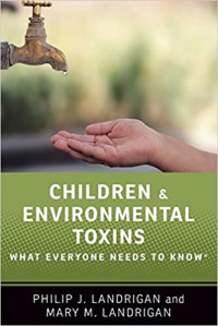 Children and Environmental Toxins: what everyone needs to know