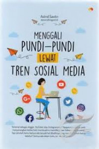 Menggali Pundi-Pundi Lewat Tren Sosial Media