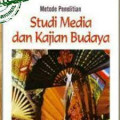 Metode Penelitian : Studi Media dan Kajian Budaya