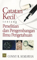 Catatan Kecil tentang Penelitian dan Pengembangan Ilmu Pengetahuan