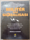 Militer dan Globalisasi: studi sosiologi dalam konteks globalisasi dan kontribusinya bagi transformasi TNI