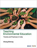 Teaching Environmental Education: trends and practices in india