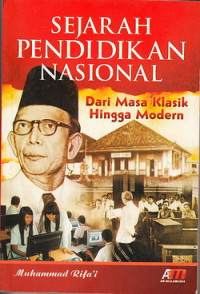 Sejarah Pendidikan Nasional: Dari masa Klasik Hingga Modern