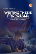 Writing Thesis Proposals: An Academic Guide for English Literature Students