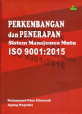 Perkembangan dan Penerapan Sistem Manajemen Mutu ISO 9001 : 2015