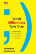 When Millennials Take Over: mempersiapkan masa depan bisnis yang luar biasa optimis