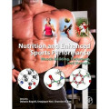 Nutrition and Enhanced Sports Performance : Musde Building, Endurance, and Strength
