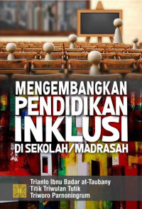 Mengembangkan Pendidikan Inklusi di Sekolah/ Madrasah