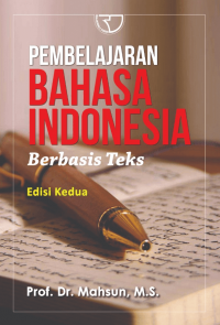 Pembelajaran Bahasa Indonesia Berbasis Teks