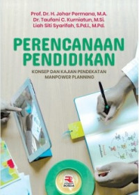 Perencanaan Pendidikan: konsep dan kajian pendekatan manpower planning