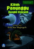 Kisah Penunggu Sungai Kapuas