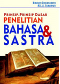 Prinsip-Prinsip Dasar Penelitian Bahasa dan Sastra