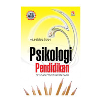 Psikologi Pendidikan: dengan pendekatan baru