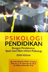 Psikologi Pendidikan dengan Pendekatan Teori-Teori Baru dalam Psikologi