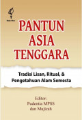 Pantun Asia Tenggara: Tradisi Lisan, Ritual, dan Pengetahuan Alam Semesta